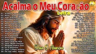 LINDAS MÚSICAS RELIGIOSAS CATÓLICAS LETRA DE LOUVOR E ADORACÃO CARISMÁTICOS TOP30 MUSICAS CATOLICAS