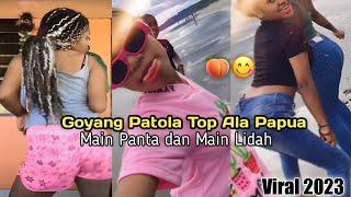 Tiktok Papua Viral [Goyang Patola 18+] 