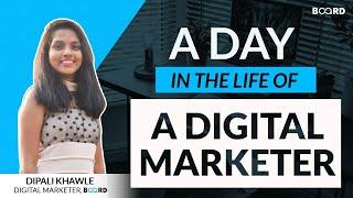 A Day in The Life of a Digital Marketer ! | Board Infinity
