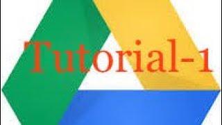 How to access Google Drive : Tutorial 1