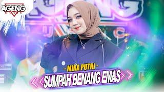 SUMPAH BENANG EMAS - Mira Putri ft Ageng Music (Official Live Music)