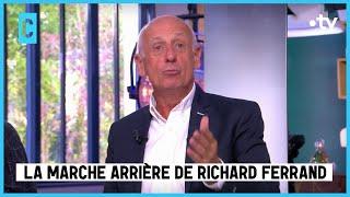 La marche arrière de Richard Ferrand - Étonnant, non ? - C l’hebdo - 23/06/2023