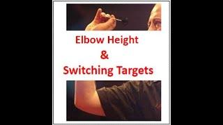 How to play darts 8# - Elbow Height and Switching Targets.