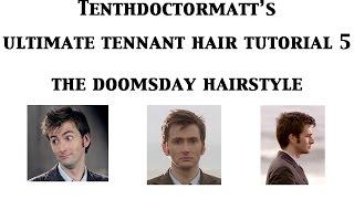 The Doomsday Hairstyle : Ultimate Tennant Hair Tutorial 5 (Tenth Doctor Cosplay)