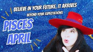 Pisces   April  Horoscope 2025