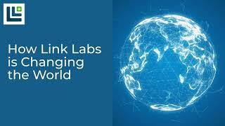 How Link Labs is Changing the World