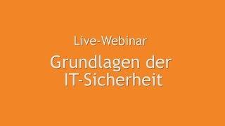 Webinar Grundlagen der IT-Sicherheit (Teil 1)