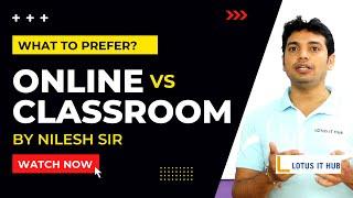 Online vs classroom Training || Lotus it hub karvenagar Pune