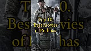 Top 10 Best Movie of Prabhas #shorts #trending