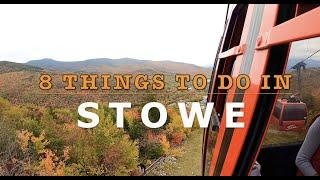 8 THINGS TO DO IN STOWE | VERMONT