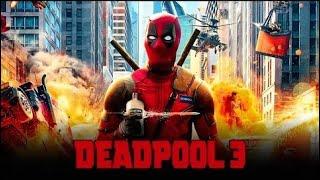 DEADPOOL 3 | full movie in hindi dubbed 2024 | Ryan reynolds | Wade Wilson