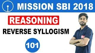 Mission SBI 2018 || Reverse Syllogism