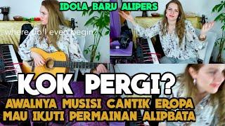 !!AWALNYA MUSISI Cantik Eropa Mau Mencoba Teknik Gitar AlipBaTa,Eh KOK LARI,?