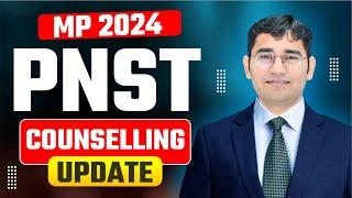 MP PNST 2024 COUNSELLING UPDATE | MP BSC NURSING COUNSELLING KAB HOGI |MP NURSING COLLEGE NEW UPDATE