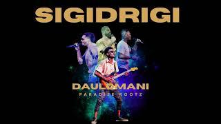 Paradise Rootz - Daulomani [Sigidrigi]