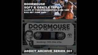 Doormouse – Soft & Gentle Tape(2000)