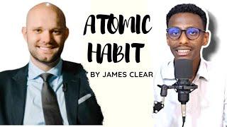 ATOMIC HABIT BOOK REVIEW IN AMHARIC||  አቶሚክ ሃቢት አጭር ዳሰሳ || (በአማርኛ)