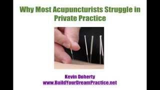 Acupuncture Marketing | A Candid Look At Why Acupuncturists Struggle