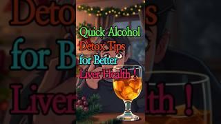 "Holiday Party Essential! Quick Tips for Alcohol Detox and Liver Health"