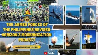 The Armed Forces of the Philippines: Revised Horizon 3 Modernization Project