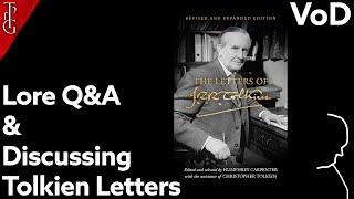 Tolkien's Letters (new Book) & Lore Q&A - Ask your Lord of the Rings Lore Questions - Livestream VoD