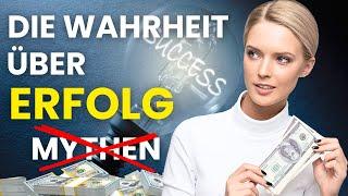 Die Geheimnisse des Erfolgs: Dinge, die Du nicht brauchst, um Erfolgreich zu sein