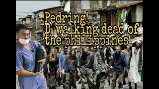 Walking dead of the Philippines