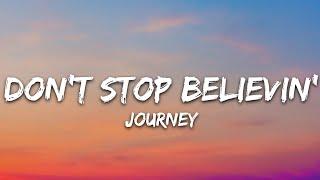 Journey - Don't Stop Believin' (Lyrics)