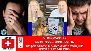 Videocast #7: Anxiety and depression with Dr. Alton and Nurse Amy Alton