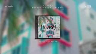 Flozzy - Monday (feat. Bless)