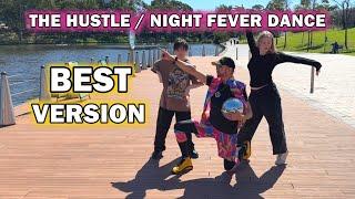 The Hustle / Night Fever Dance - Best Version