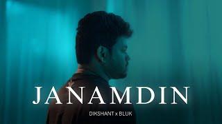 Janamdin - Dikshant, Bluk ft. ​⁠@Saurabh_Ghadge (Official Music Video)