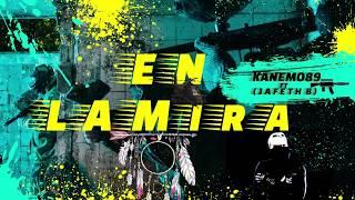 EN LA MIRA - KANEMO89 (FEAT JAFETH B.)