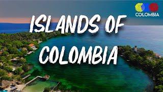 Everything about the islands of Colombia – Colombian Travel Guide