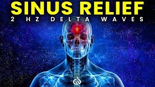 Sinus Relief Music: 2 Hz Binaural Beats to Relieve Congestion & Headache Pain