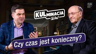 Czy czas jest konieczny? - „KULminacja słów” - odc. 23