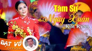 Kim Ryna - Tâm Sự Ngày Xuân (#TSNX) | Xuân Hải Ngoại 2021