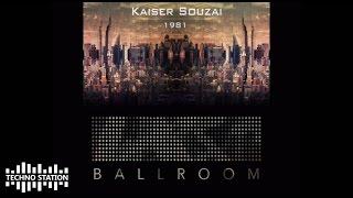 Kaiser Souzai - 1981 [Ballroom]