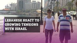 Lebanese in Beirut react to the growing tensions with Israel