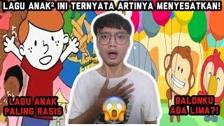 LAGU ANAK PALING MENYESATKAN??!! PARAH BANGET...