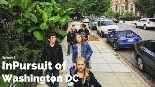 InPursuitTV - S1:E6 - InPursuit of Washingon DC