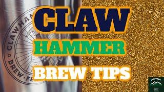 ClawHammer Brewing System Tips & Trickery