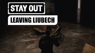 Stay Out - For the good of Liubech / Leaving Liubech