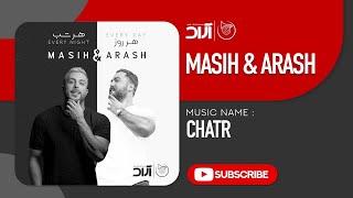 Masih & Arash Ap - Chatr ( مسیح و آرش ای پی - چتر )