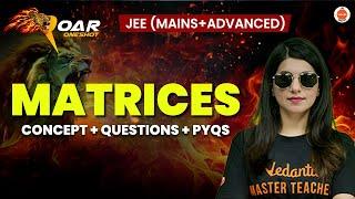 Complete Matrices | JEE 2025 | All Concepts And Questions | Namrata Ma'am