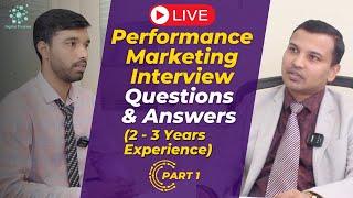 How To Crack Performance Marketing Interview For 2-3 Years Experience | Interview Question & Answer