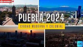 Puebla 2024 //  La 4 Ciudad Más importante De Mexico