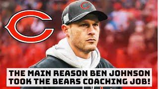 The BIGGEST Reason Ben Johnson Took The Chicago Bears Coaching Job!