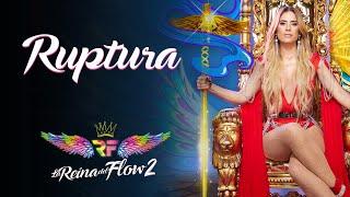 Ruptura - (Yeimy Montoya) La Reina del Flow 2  Canción oficial - Letra | Caracol TV