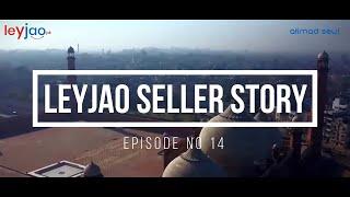 Leyjao Seller Success Story Episode 14